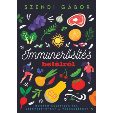 Jaffa Szendi Gábor - Immunerősítés belülről életmód, egészség