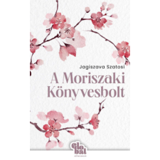 Jagiszava Szatosi - A Moriszaki Könyvesbolt egyéb könyv