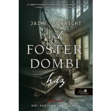 Jaime Jo Wright A Foster-dombi ház irodalom