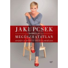 Jakupcsek Gabriella Megúszhatatlan
