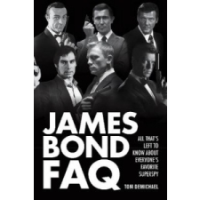  James Bond FAQ – Tom DeMichael idegen nyelvű könyv