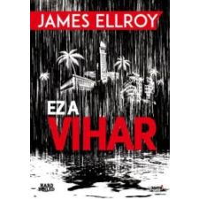 James Ellroy Ez a vihar irodalom