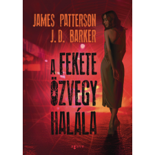 James Patterson, J.D. Barker J.D. Barker, James Patterson - A fekete özvegy halála regény