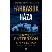 James Patterson, Mike Lupica - Farkasok háza regény