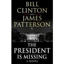 James Patterson - The President is missing egyéb könyv