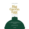 James Whetlor - Sütés - főzés a Big Green Egg grillsütővel