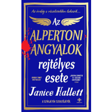 Janice Hallett - Az alpertoni angyalok rejtélyes esete egyéb könyv