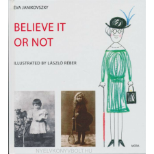 JANIKOVSZKY:BELIVE IT OR NOT gyermek- és ifjúsági könyv