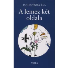 Janikovszky Éva A LEMEZ KÉT OLDALA gyermek- és ifjúsági könyv