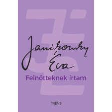 Janikovszky Éva - Felnőtteknek írtam egyéb könyv