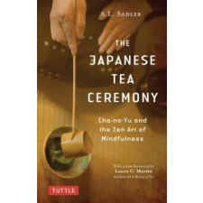  Japanese Tea Ceremony – A. L. Sadler,Laura C. Martin idegen nyelvű könyv