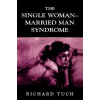 Jason Aronson Inc. Publishers Single Woman-Married Man Syndrome | Richard Tuch