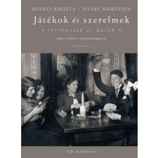  Játékok és szerelmek - Történetek és dalok - CD melléklettel történelem