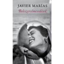 Javier Marías Beleszerelmesedések (BK24-168035) regény