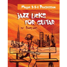  Jazz Licks For Guitar: Major 2-5-1 Progression – Bopland idegen nyelvű könyv