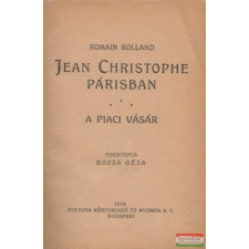  Jean Christophe Párisban - A piaci vásár irodalom