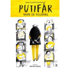 Jean-Claude Mourlevat Putifár tanár úr visszavág irodalom