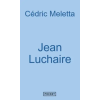  Jean Luchaire – Cédric Meletta (Puha kötésű)