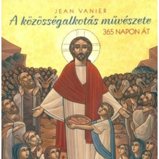 Jean Vanier - A közösségalkotás művészete egyéb könyv