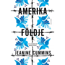 Jeanine Cummins - Amerika földje irodalom