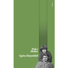 Jelenkor Egész lényeddel egyéb e-könyv