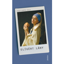 Jelenkor Elígért lány szépirodalom