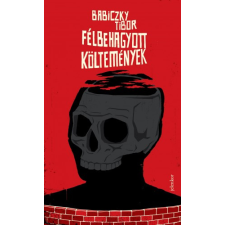 Jelenkor Félbehagyott költemények szépirodalom