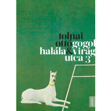 Jelenkor Gogol halála / Virág utca 3 szépirodalom