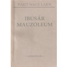 Jelenkor Kiadó Ibusár - Mauzóleum - Parti Nagy Lajos antikvárium - használt könyv