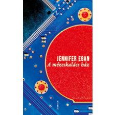 Jelenkor Kiadó Jennifer Egan - A mézeskalács ház regény