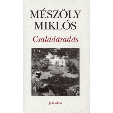 Jelenkor Kiadó Mészöly Miklós - Családáradás regény