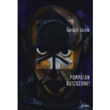 Jelenkor Kiadó Pompásan buszozunk! antikvárium - használt könyv