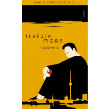 Jelenkor Kiadó Terézia Mora - A szörnyeteg - Darius Kopp-trilógia 2. regény