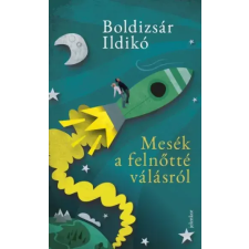 Jelenkor Mesék a felnőtté válásról gyermekkönyvek