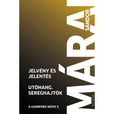  Jelvény és jelentés - Utóhang - Sereghajtók - A Garrenek műve 5. (új kiadás) irodalom