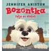 Jennifer Aniston - Bozontka falja az életet