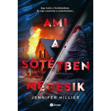 Jennifer Hillier - Ami a sötétben megesik egyéb könyv