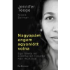 Jennifer Teege - Nagyapám engem agyonlőtt volna