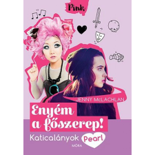 Jenny McLachan - Enyém a főszerep regény