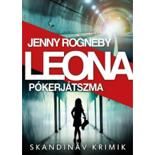 Jenny Rogneby ROGNEBY, JENNY - LEONA - PÓKERJÁTSZMA irodalom