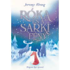 Jeremy Strong - Róka és a sarki fény gyermek- és ifjúsági könyv