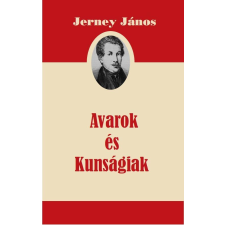 ﻿Jerney János JERNEY JÁNOS - AVAROK ÉS KUNSÁGIAK társadalom- és humántudomány