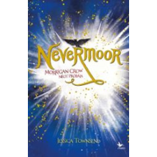Jessica Townsend - Nevermoor 1. gyermek- és ifjúsági könyv
