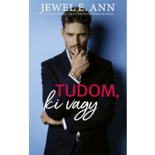 Jewel E. Ann - Tudom, ki vagy egyéb könyv