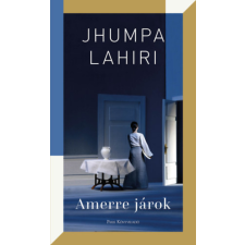 Jhumpa Lahiri - Amerre járok regény