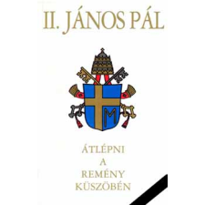 JLX Kiadó Átlépni a remény küszöbén antikvárium - használt könyv
