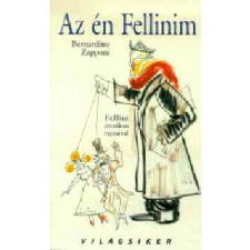 JLX Kiadó Az én Fellinim - Bernardino Zapponi antikvárium - használt könyv