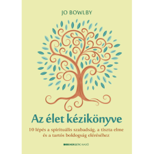 Jo Bowlby Az élet kézikönyve (BK24-201580) ezoterika