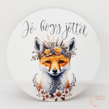  Jó, hogy jöttél - rókás tábla dekorációs kellék