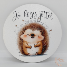  Jó, hogy jöttél - sünis tábla dekorációs kellék